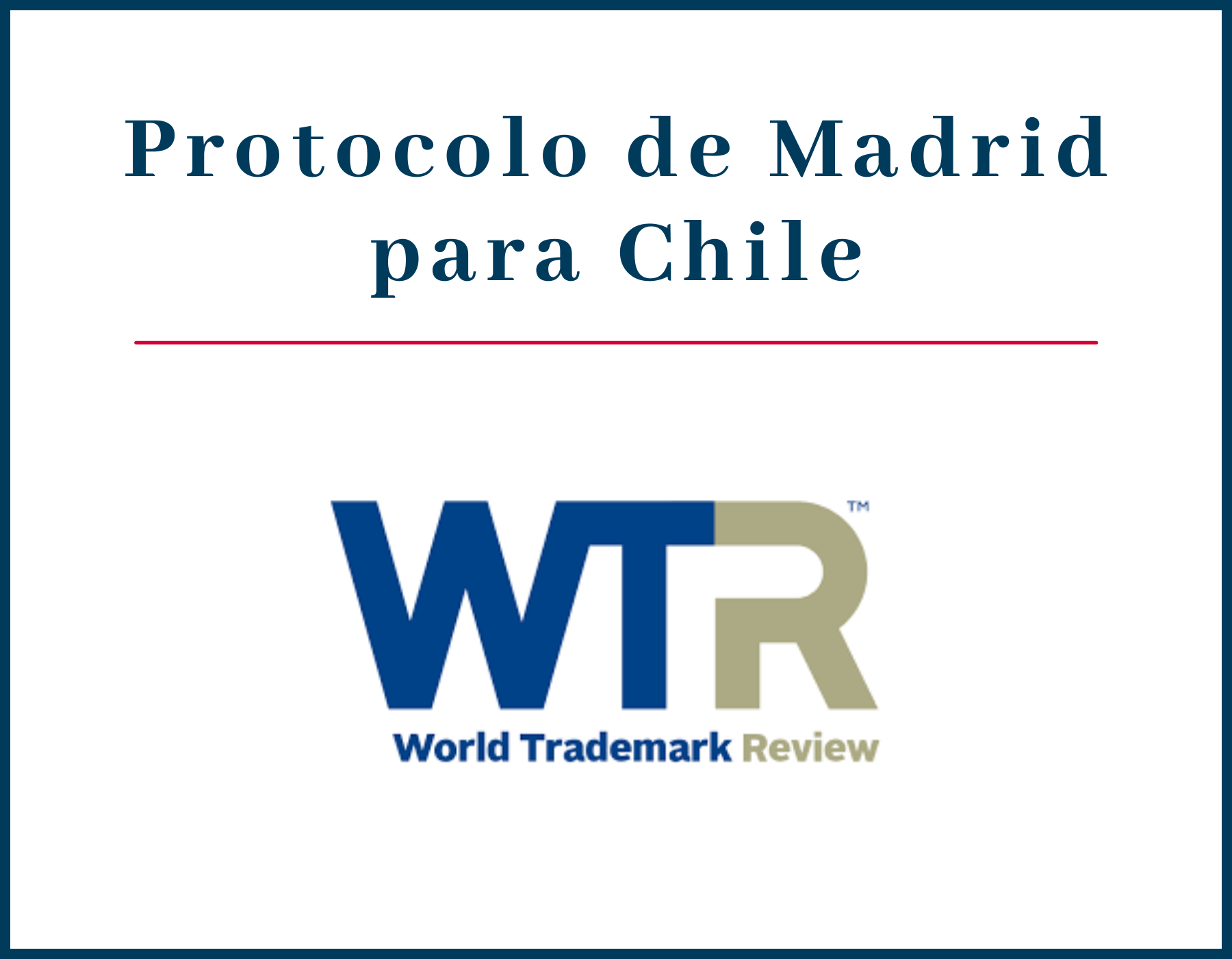 Sofía Covarrubias comentó para World Trademark Review en “No estamos seguros de que sea el momento adecuado: los profesionales cuestionan la decisión de Chile de aprobar el protocolo de Madrid”.