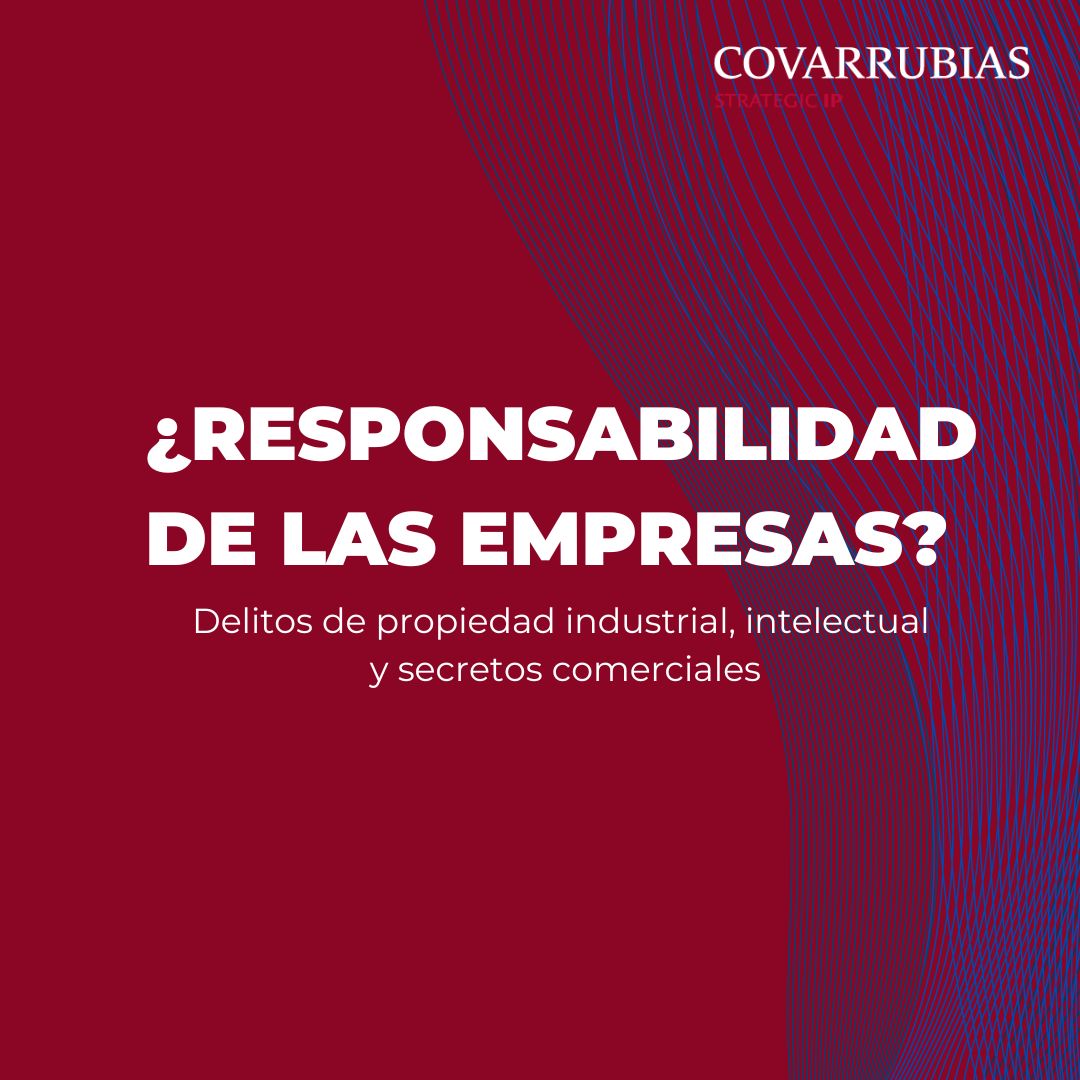 Ley N°21.595: Empresas ahora son responsables por delitos de propiedad industrial, intelectual y secretos comerciales