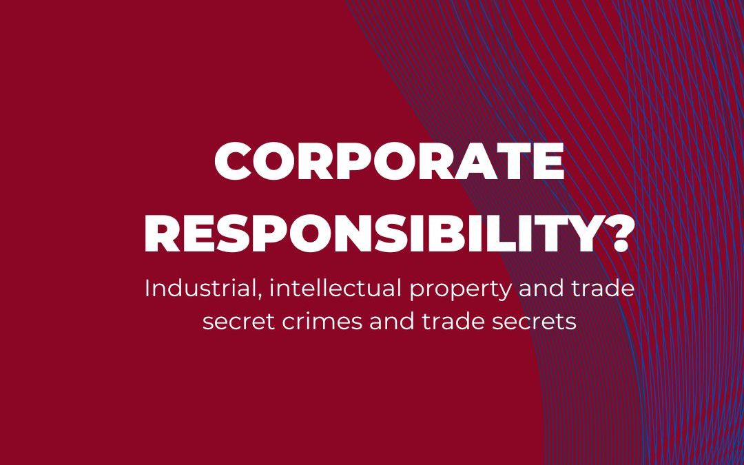 Law No. 21.595: Companies are now responsible for industrial and intellectual property crimes and trade secrets